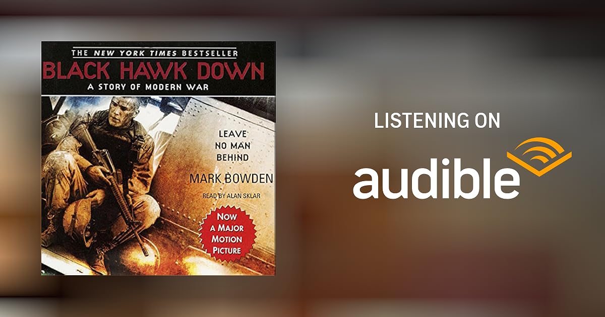 Black Hawk Down by Mark Bowden Audiobook Black Hawk Down by Mark Bowden Audiobook